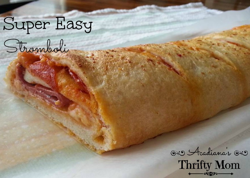 Super Easy Stromboli Recipe Anyone Can Make 