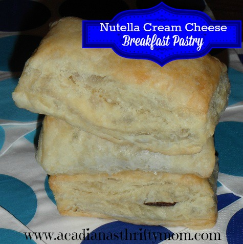 Nutella ~ Cream Cheese Breakfast Pastry!