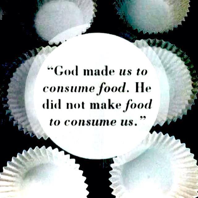 god made us to consume food