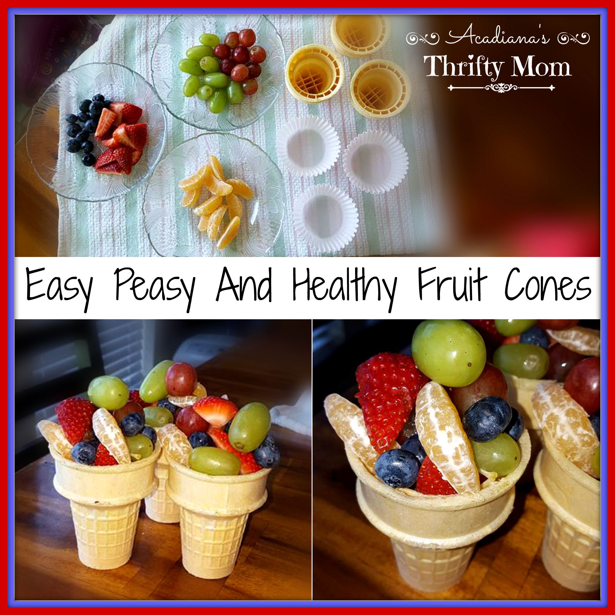 Easy Peasy And Healthy Fruit Cones