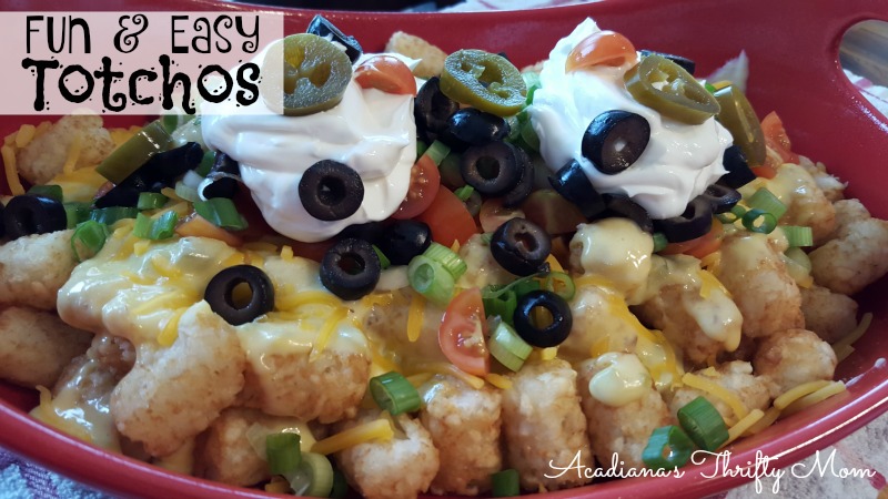 Fun And Easy Totchos