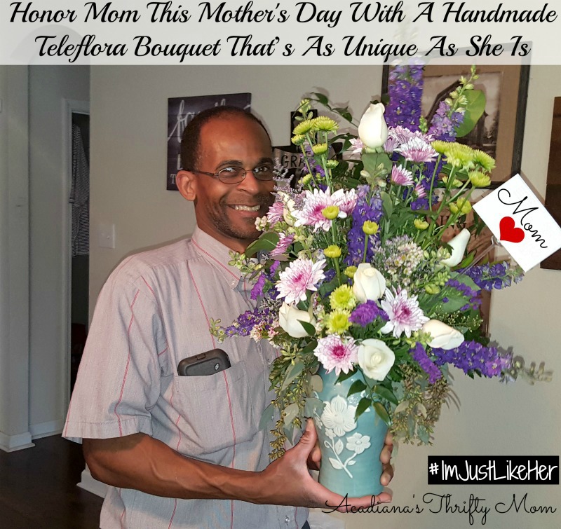 Honor Mom This Mother's Day With A Handmade Teleflora Bouquet That’s As Unique As She Is #ImJustLikeHer