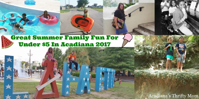 Great Summer Family Fun For Under $5 In Acadiana 2017