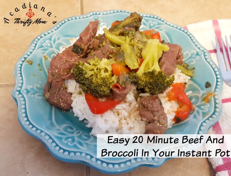 Easy 20 Minute Beef And Broccoli In Your Instant Pot 