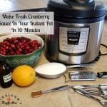 Make Fresh Cranberry Sauce In Your Instant Pot In 10 Minutes