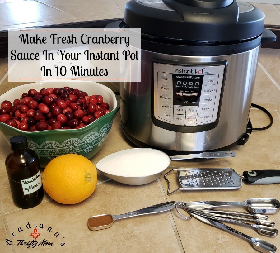 Make Fresh Cranberry Sauce In Your Instant Pot In 10 Minutes