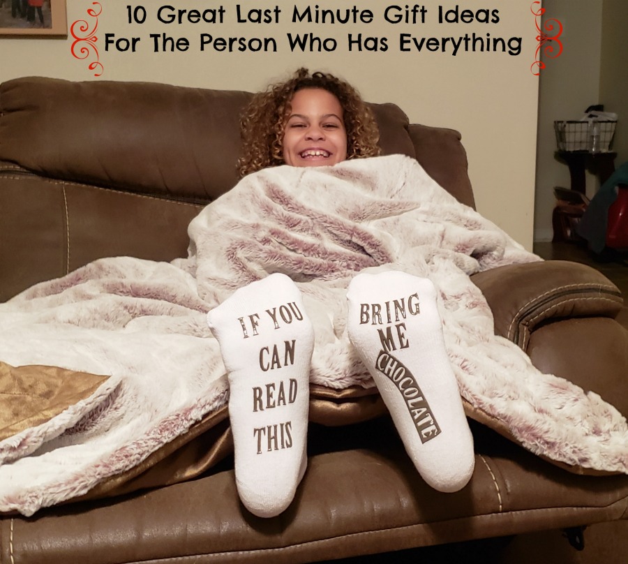 10 Great Last Minute Gift Ideas For The Person Who Has Everything