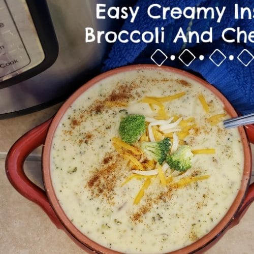 Easy Creamy Instant Pot Broccoli And Cheese Soup Acadiana's Thrifty Mom