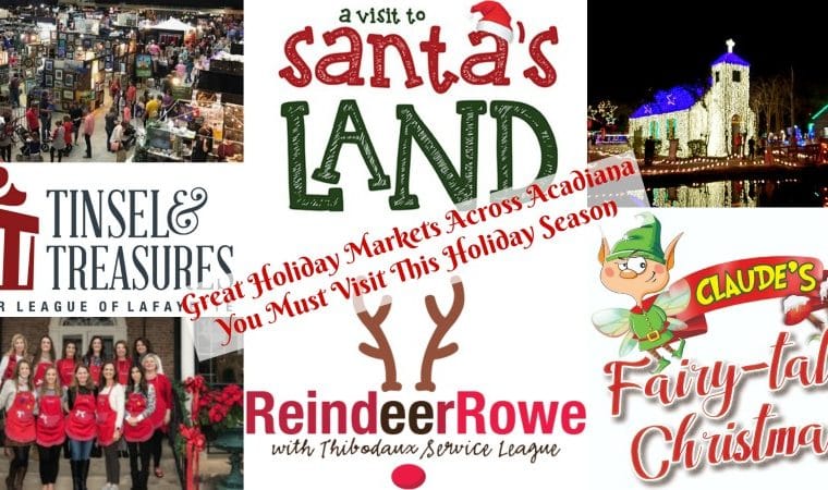 Great Holiday Markets Across Acadiana You Must Visit This Holiday Season