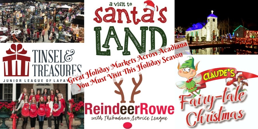 Great Holiday Markets Across Acadiana You Must Visit This Holiday Season