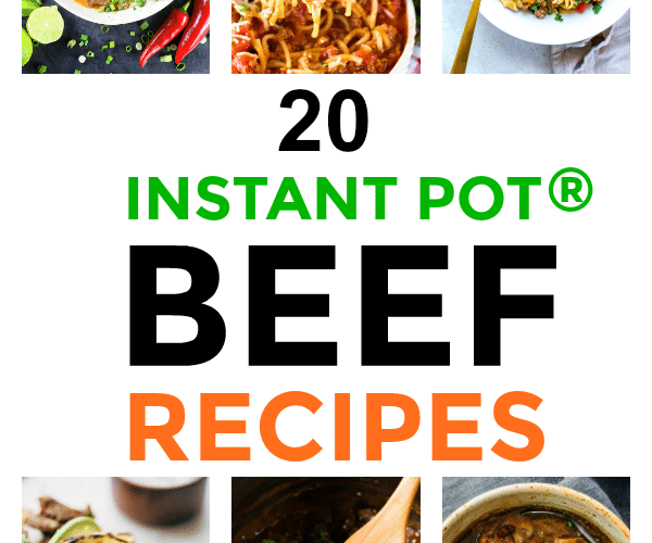 20 Instant Pot Beef Recipes